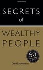Secrets of Wealthy People 50 Stategies to Get Rich