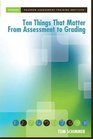 Ten Things that Matter from Assessment to Grading