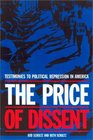 The Price of Dissent Testimonies to Political Repression in America
