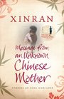 Message from an Unknown Chinese Mother Stories of Loss and Love