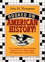 Hooked on American History 101 Crossword Puzzle Activities Based on US History from PreExploration to the 1990's