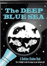 Deep Blue Sea A Bedtime Shadow Book