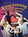 Active Learning Through Drama Podcasting and Puppetry