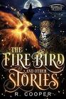 The Firebird and Other Stories  in Love Bk 5