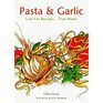 Pasta and Vegetables Low Fat Recipes That Work LowFat Recipes That Work