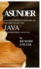 Asunder An Unauthorized History of the Origins of Java Programming Language