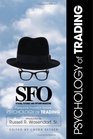 SFO Personal Investor Series Psychology of Trading