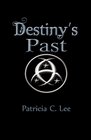 Destiny's Past (Daughters of the Crescent Moon)