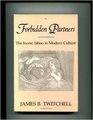 Forbidden Partners The Incest Taboo in Modern Culture