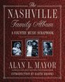 The Nashville Family Album A Country Music Scrapbook
