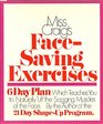 Miss Craig's FaceSaving Exercises A 6Day Plan Which Teaches You How to Naturally Lift the Sagging Muscles of the Face All Exercises Demonstrated b
