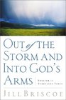 Out of the Storm and into God's Arms Shelter in Turbulent Times