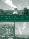 Environmental Justice Law Policy and Regulation