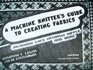 A Machine Knitter's Guide to Creating Fabrics Jacquard Lace Intarsia Ripple and More