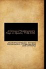 A Census of Shakespeare's Plays on Quarto 15941709