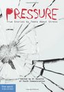 Pressure True Stories by Teens About Stress