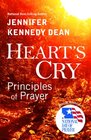 Heart's Cry Revised Edition Principles of Prayer