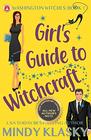 Girl's Guide to Witchcraft 15th Anniversary Edition