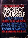 Protect yourself: A self-defense guide for women from prevention to counter-attack (A Spectrum book)