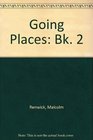 Going Places Bk 2