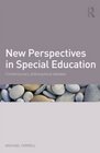 New Perspectives in Special Education Contemporary philosophical debates