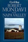 Robert Mondavi of the Napa Valley