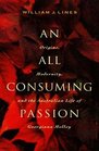 An All Consuming Passion Origins Modernity and the Australian Life of Georgiana Molloy