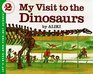 My Visit to the Dinosaurs (Let's-Read-and-Find-Out Science)