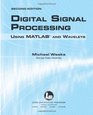 Digital Signal Processing Using MATLAB  Wavelets Second Edition