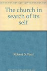 The church in search of its self