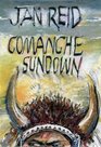 Comanche Sundown A Novel