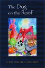 The Dog on the Roof: A Casa Colonial Mystery (Casa Colonial Mysteries)