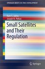 Small Satellites and Their Regulation