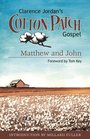 Clarence Jordan's Cotton Patch Gospel: Matthew and John (Cotton Patch Gospel)