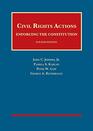 Civil Rights Actions Enforcing the Constitution