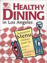 Healthy Dining in Los Angeles 1998