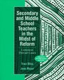 Secondary and Middle School Teachers in the Midst of Reform  Common Thread Cases