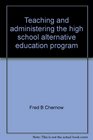 Teaching and administering the high school alternative education program