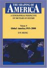 The Shaping of America A Geographical Perspective on 500 Years of History  Volume 4 Global America 19152000