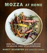 Mozza at Home More than 150 CrowdPleasing Recipes for Relaxed FamilyStyle Entertaining
