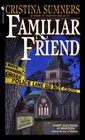 Familiar Friend (Divine Mystery, Bk 3)