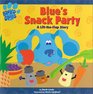 Blue's Snack Party A LiftTheFlap Story