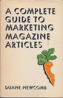 A Complete Guide to Marketing Magazine Articles