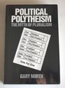Political Polytheism The Myth of Pluralism