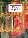 Piper in Print John Piper's Books Periodicals Ephemera and Textiles