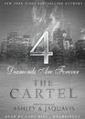 The Cartel 4 Diamonds Are Forever