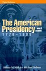 The American Presidency Origins and Development 17761998