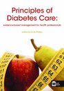 Principles of Diabetes Care Evidence Based Management of Diabetes for Health Professionals