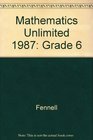 Mathematics Unlimited 1987 Grade 6