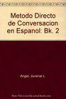 Metodo Directo De Conversacion En Espanol Book Two